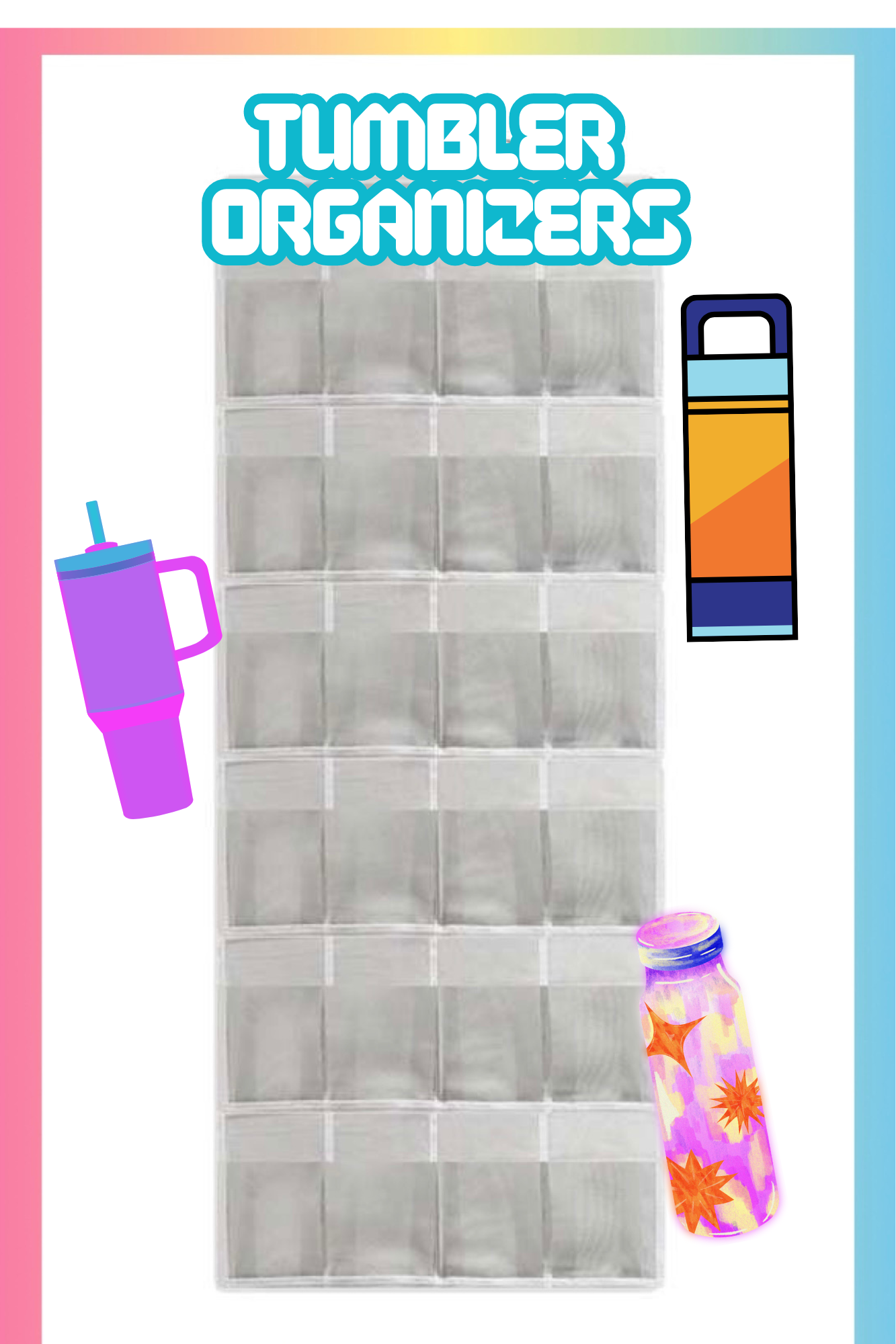 Tumbler Organizer Solution